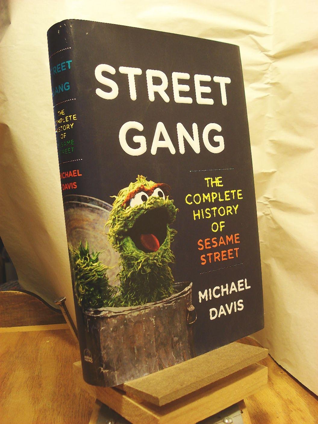 Street Gang: The Complete History of Sesame Street Film, Art & Culture