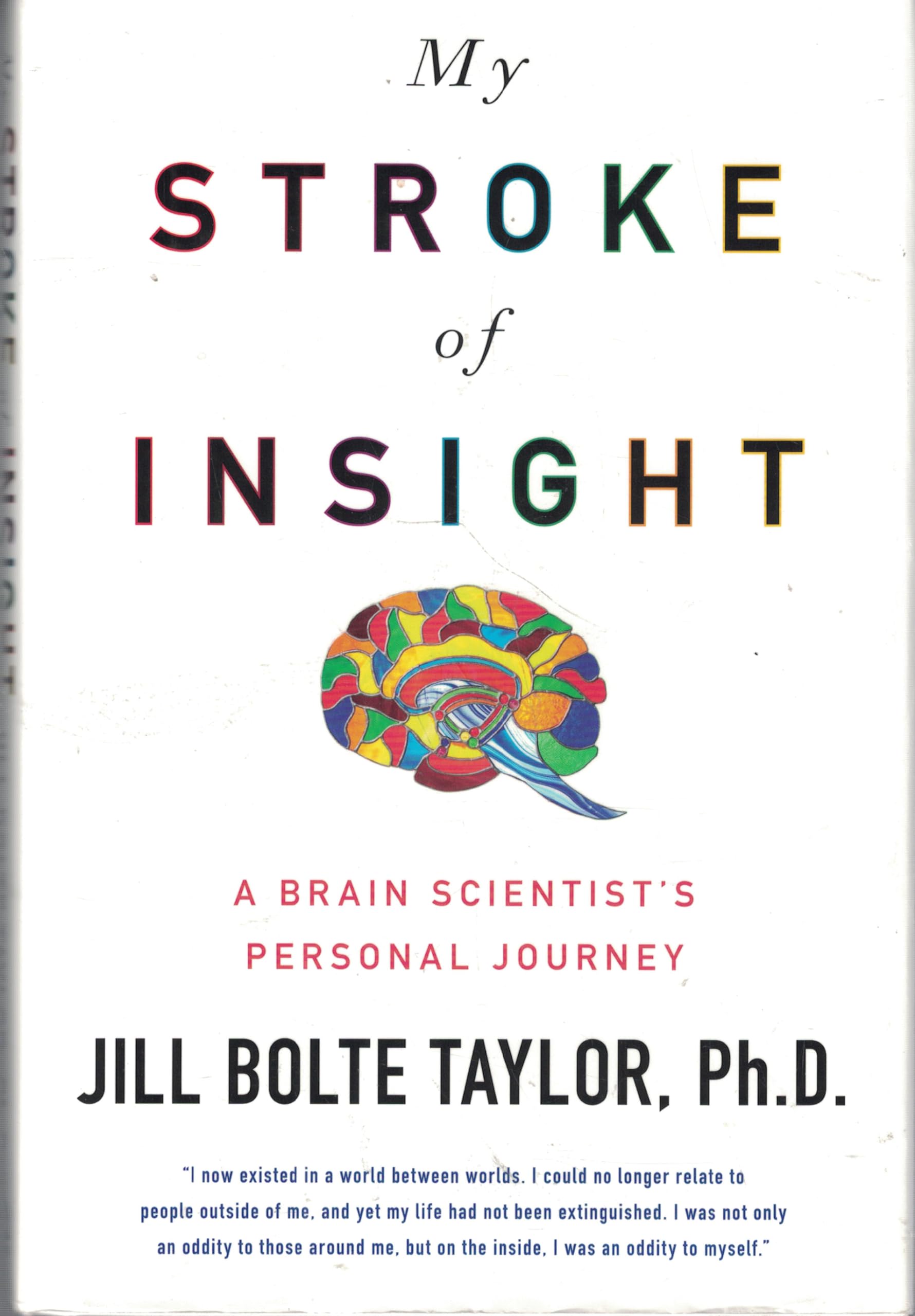 My Stroke of Insight: A Brain Scientist's Personal Journey Medicine
