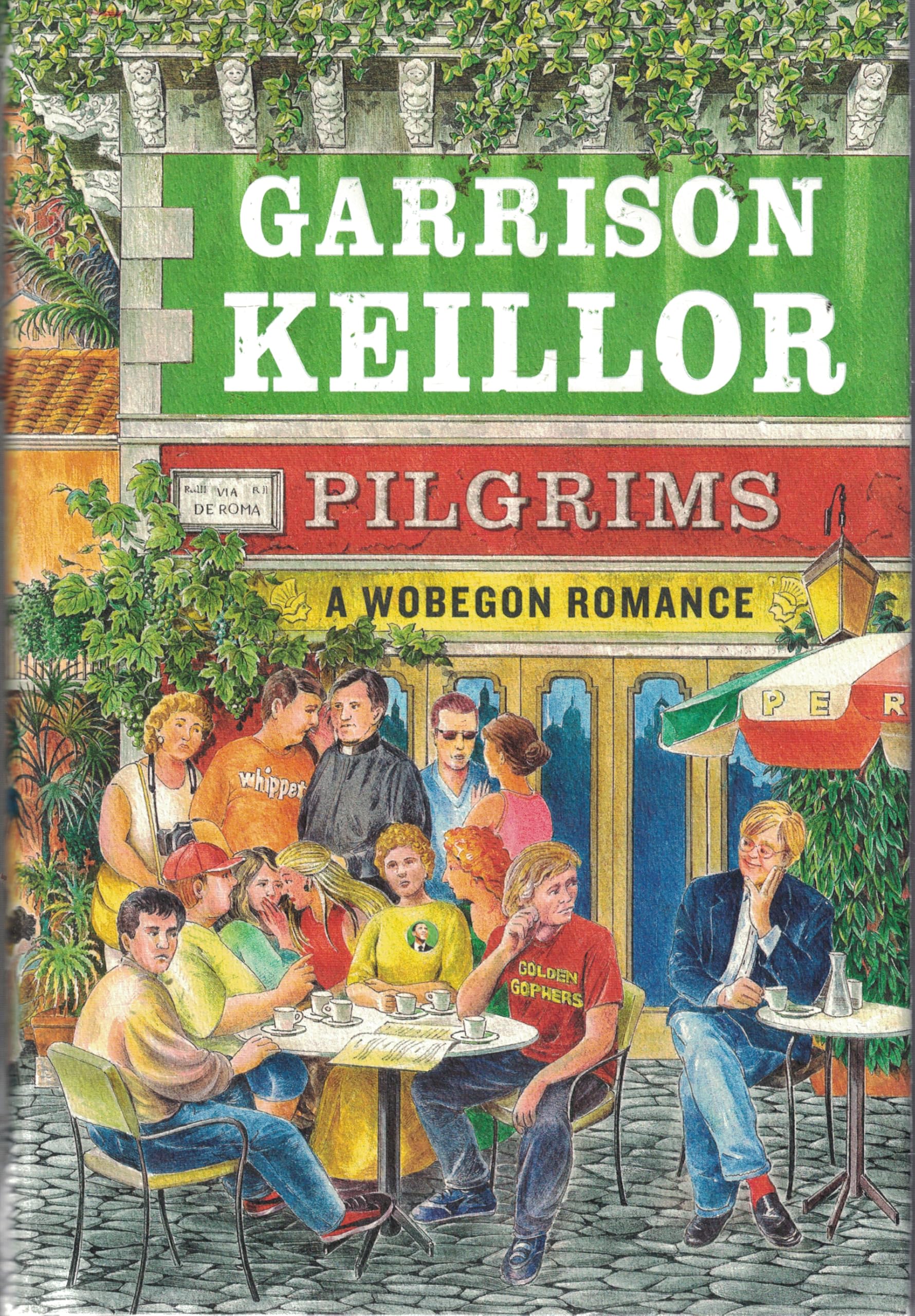 Pilgrims: A Wobegon Romance (Lake Wobegon) Humour & Satire