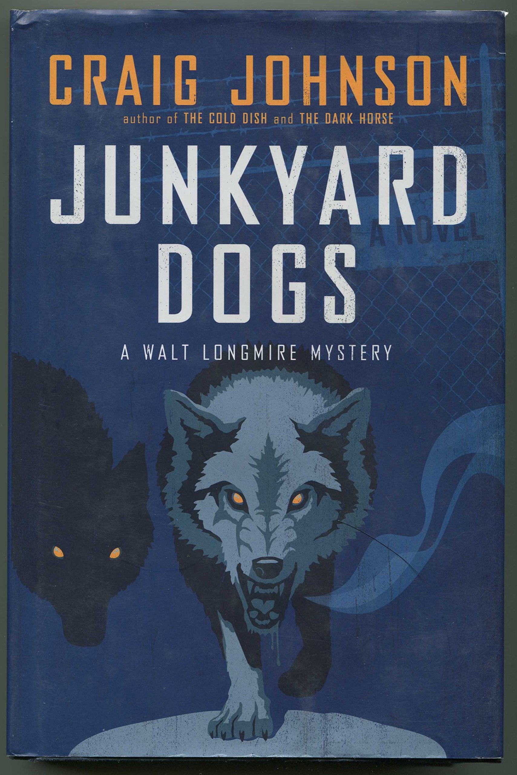 Junkyard Dogs (A Walt Longmire Mystery) Detective & CSI