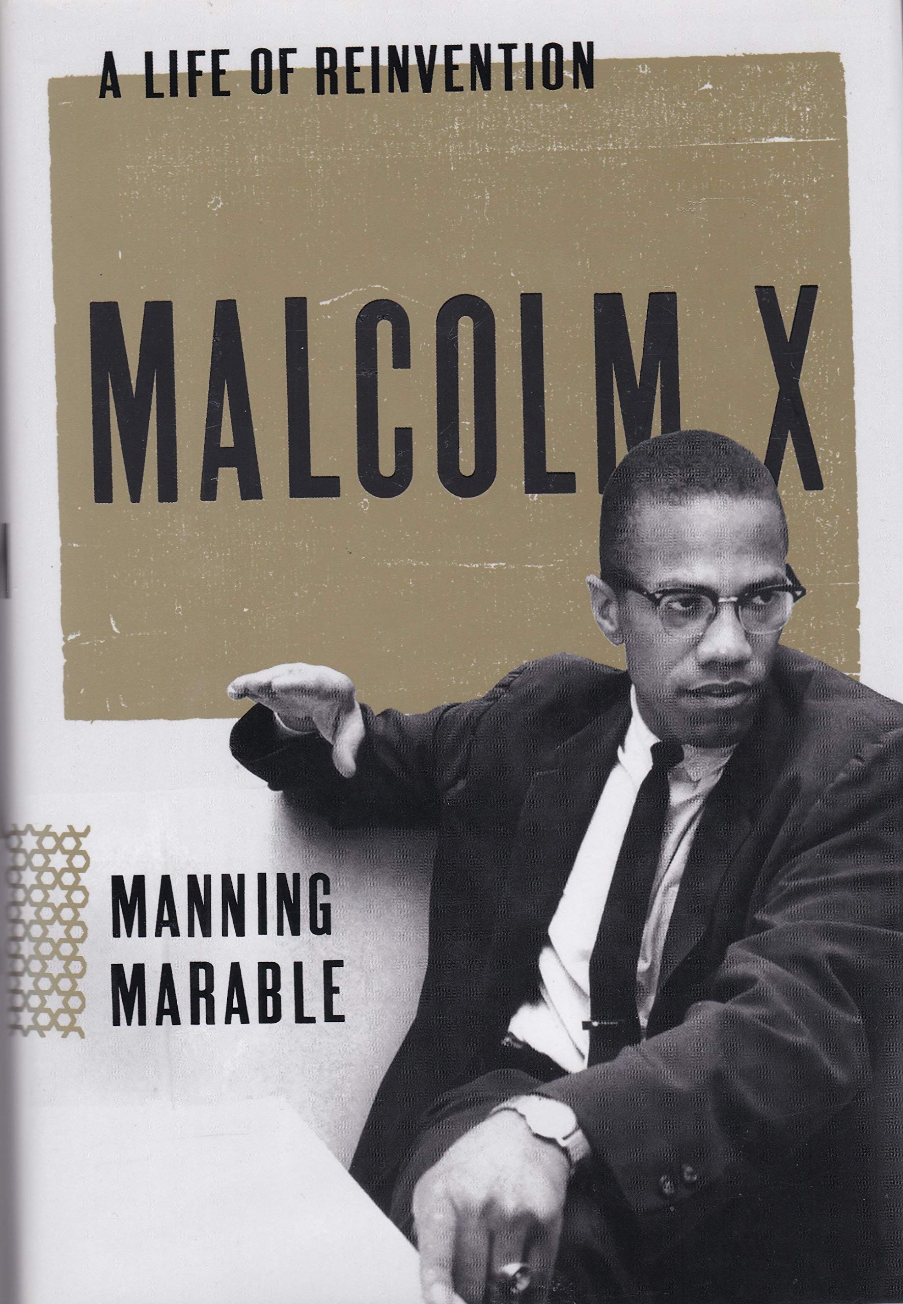 Malcolm X: A Life of Reinvention. Winner of the Pulitzer Prize, History 2012 Memories