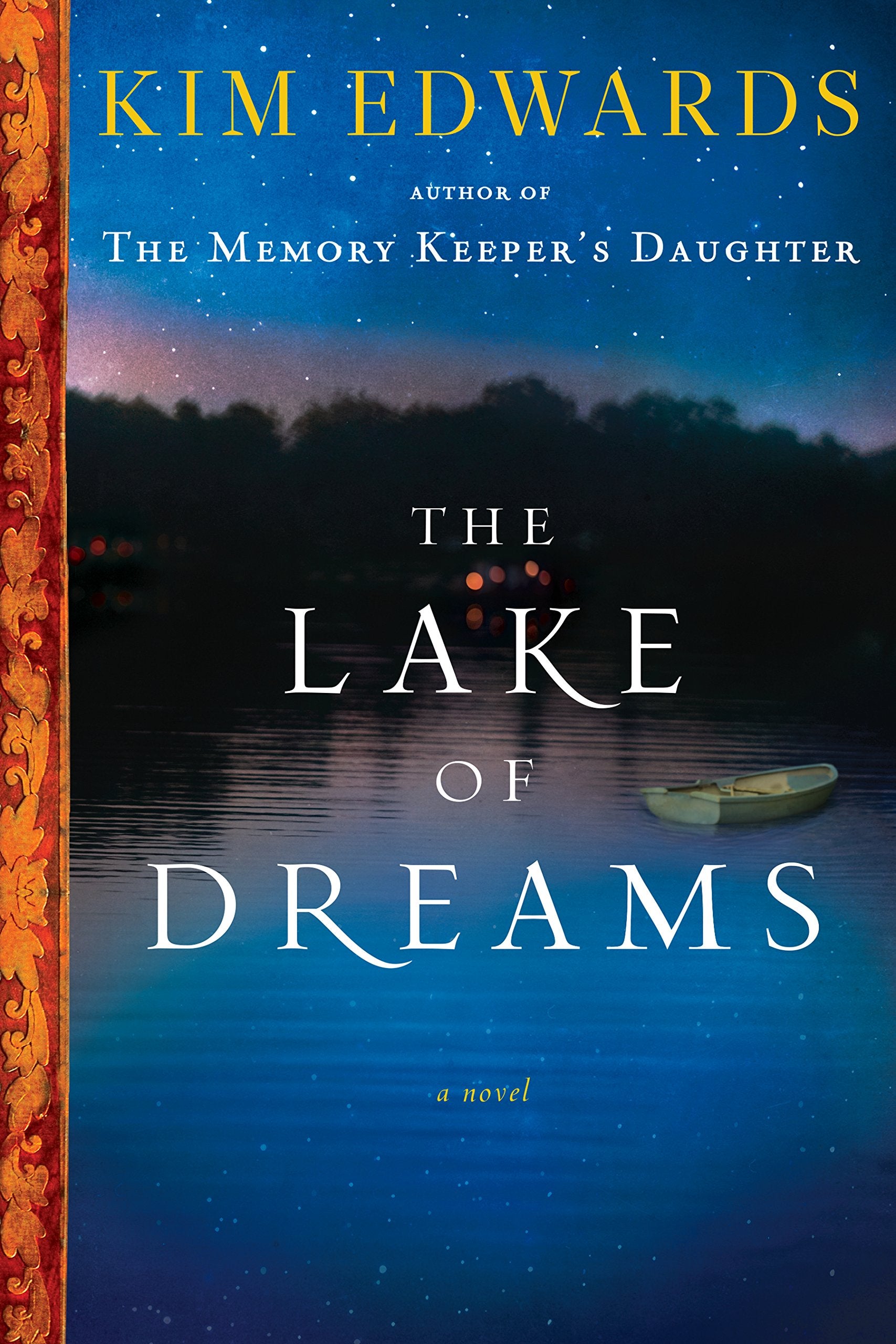 The Lake of Dreams: A novel Contemporary literature