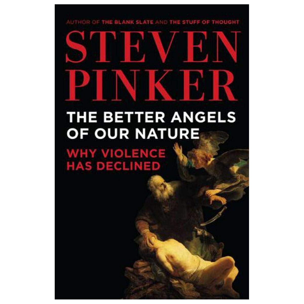 The Better Angels of Our Nature: Why Violence Has Declined Social Sciences