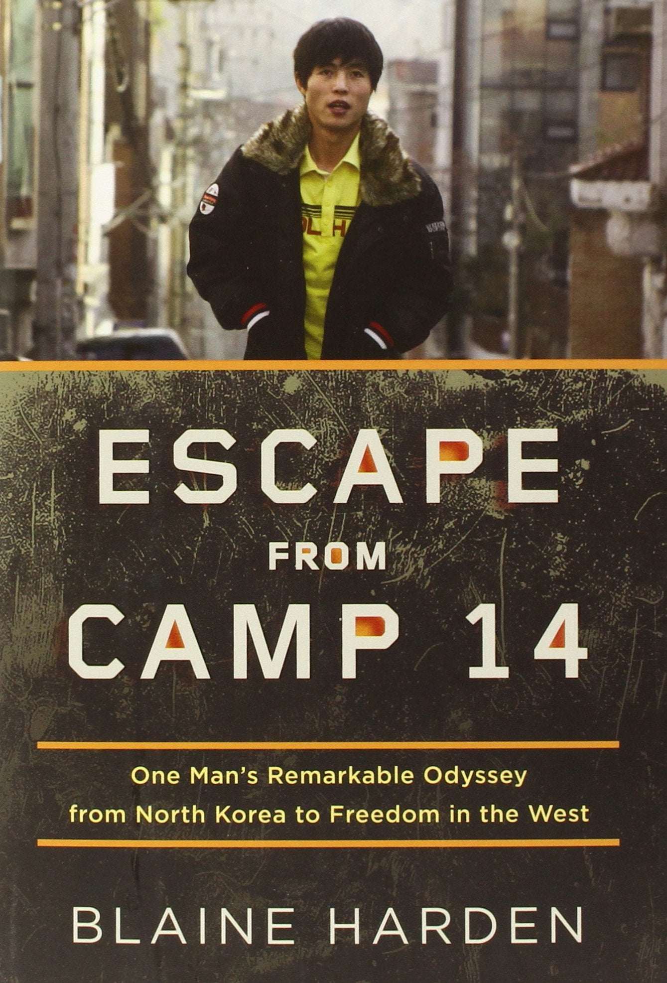 Escape from Camp 14: One Man's Remarkable Odyssey from North Korea to Freedom in the West Law