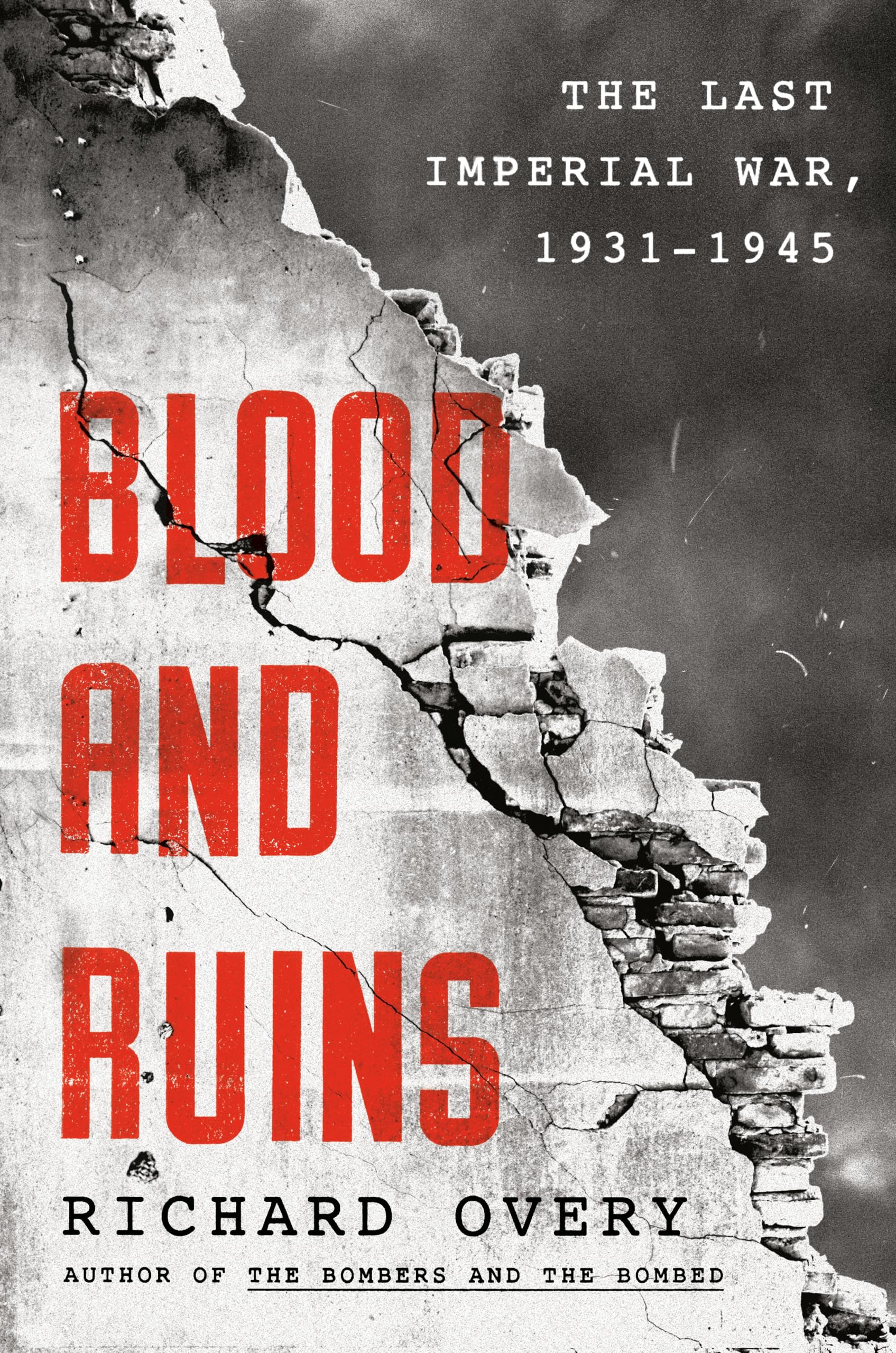Blood and Ruins: The Last Imperial War, 1931-1945 book