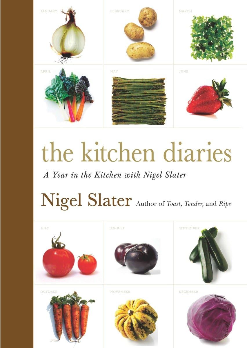The Kitchen Diaries: A Year in the Kitchen with Nigel Slater Leisure, Home & Garden