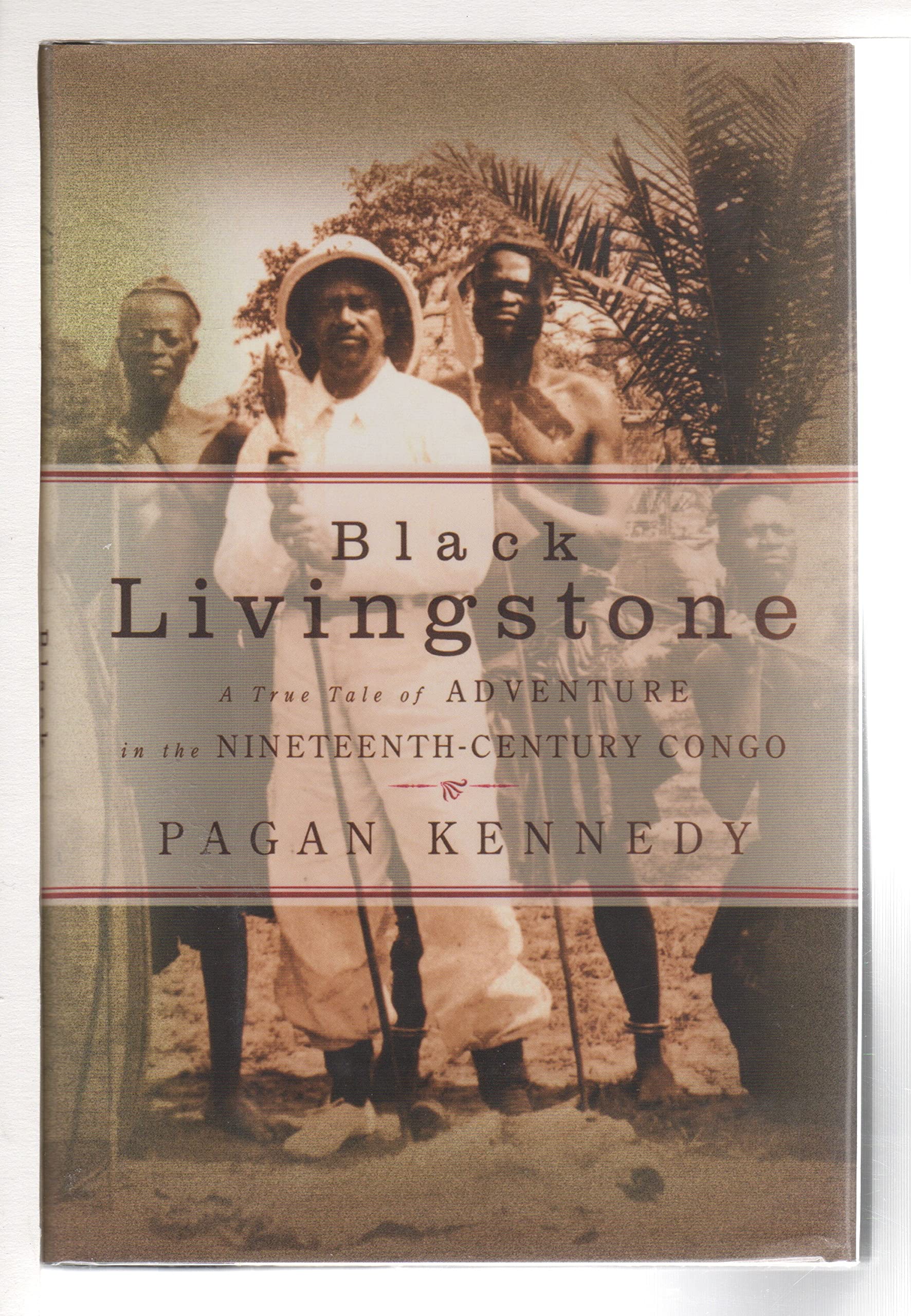 Black Livingstone: A True Tale of Adventure in the Nineteenth Century Congo Science