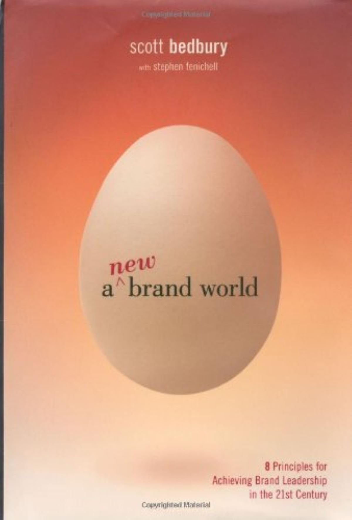 A New Brand World: 8 Principles for Achieving Brand Leadership in the 21st Century Business, Finance & Career
