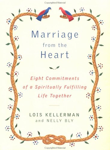 Marriage from the Heart: The Eight Commitments of a Spiritually Fulfilling Life Together book