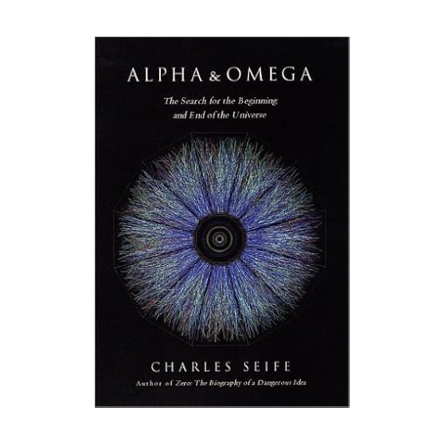 Alpha and Omega: The Search for the Beginning and End of the Universe Natural Sciences