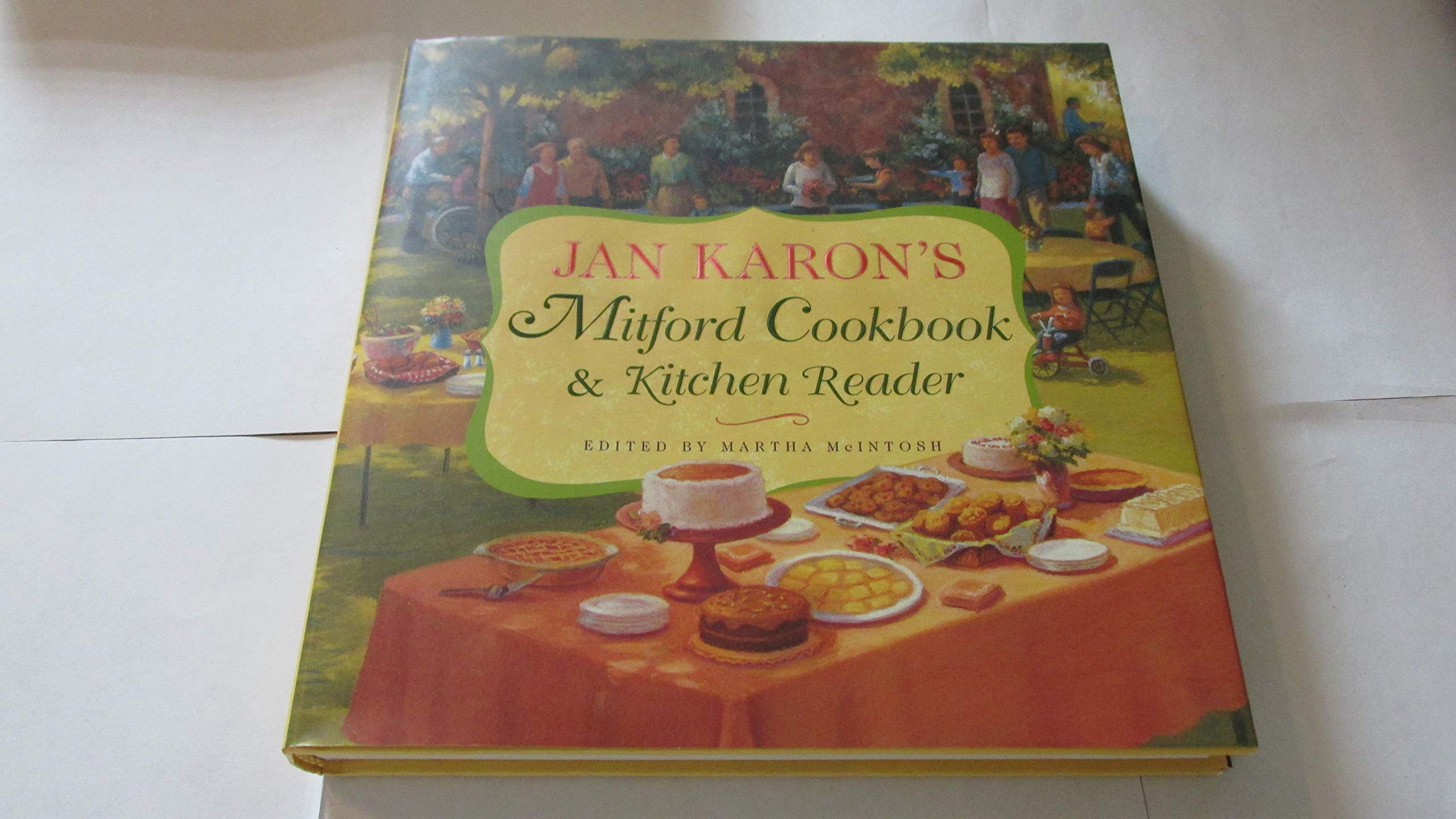 Jan Karon's Mitford Cookbook and Kitchen Reader: Recipes from Mitford Cooks, Favorite Tales from Mitford Books book