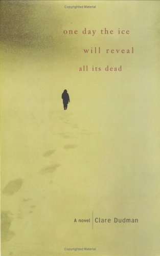 One Day the Ice Will Reveal All Its Dead Historical Fiction