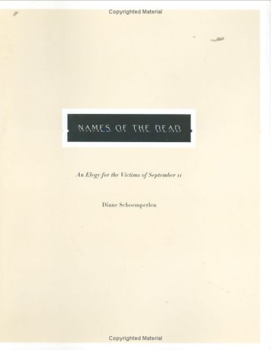 Names of the Dead: An Elegy for the Victims of September 11 book