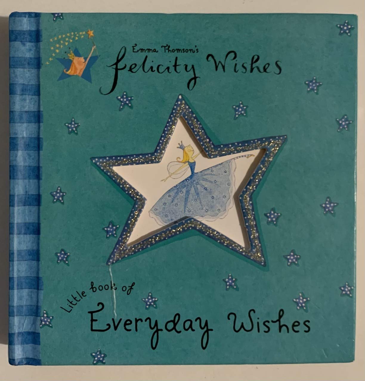 Emma Thomson's Felicity Wishes: Little Book of Everyday Wishes Books