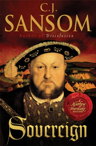 Sovereign (Matthew Shardlake Mysteries) Historical Fiction
