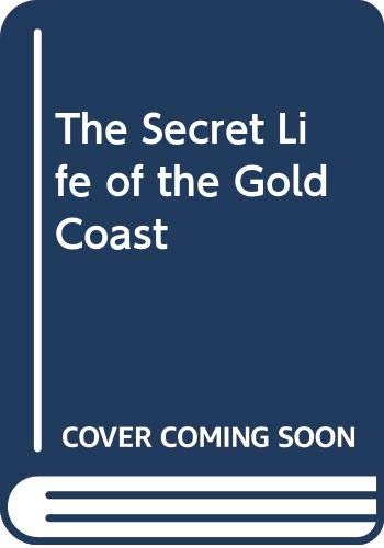 The Secret Life of the Gold Coast Books