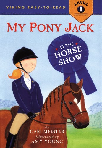 My Pony Jack at the Horse Show (Viking Easy-to-Read) Novels & Short Stories