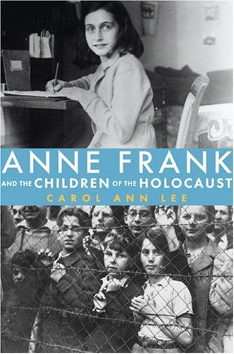 Anne Frank And the Children of the Holocaust book