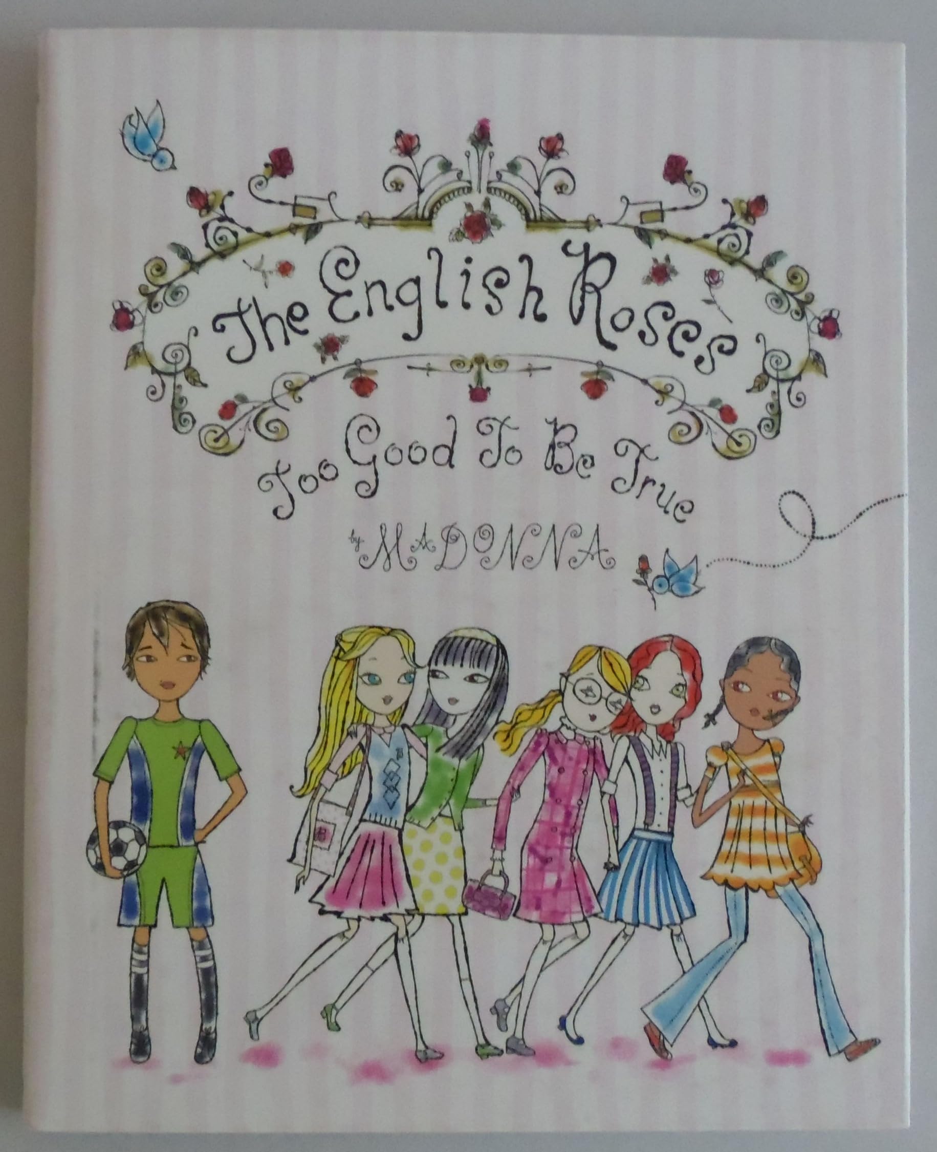 The English Roses: Too Good To Be True Non-fiction