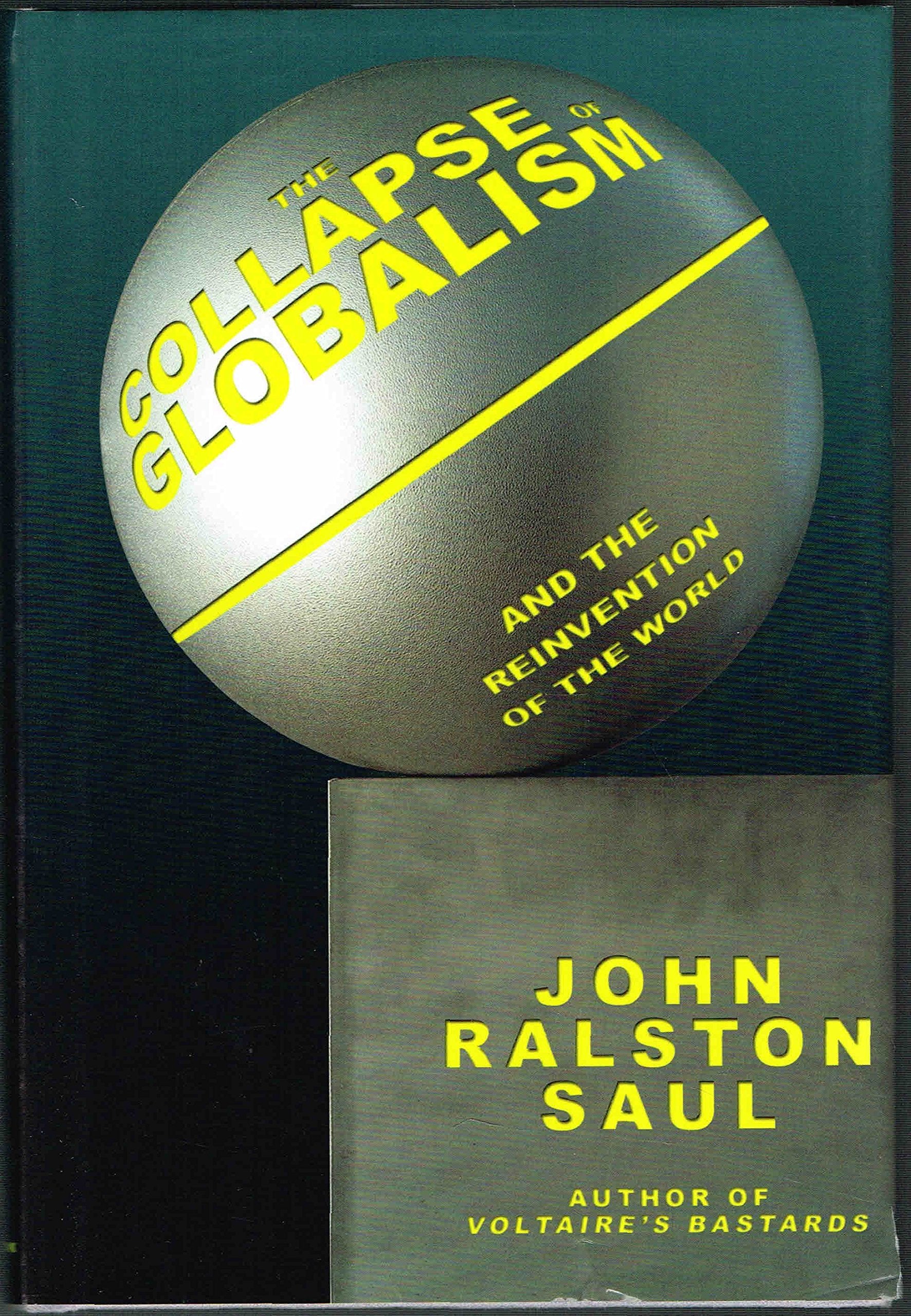 The Collapse of Globalism and the Reinvention of the World Books