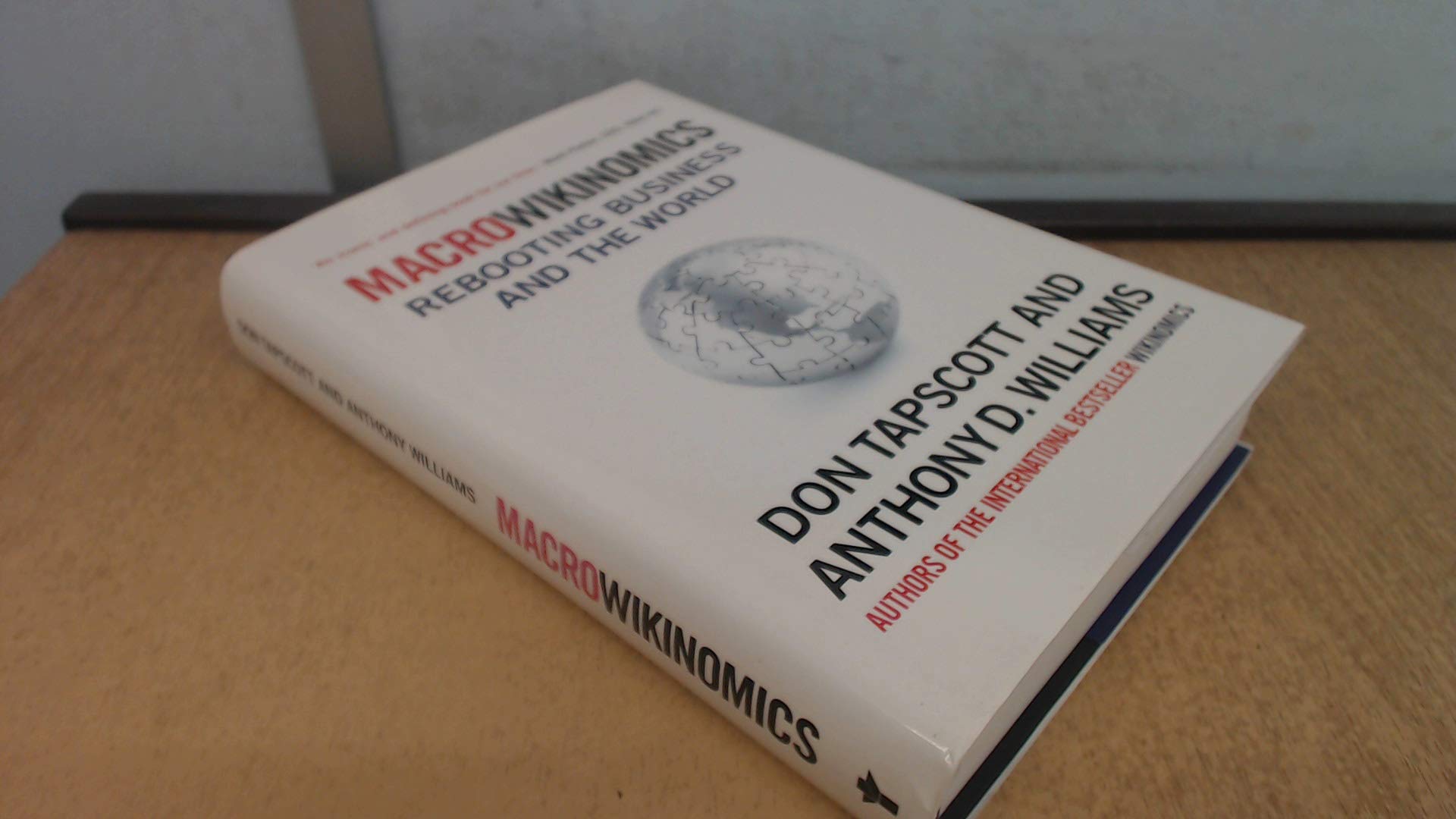 Macrowikinomics: Rebooting Business And The World Business, Finance & Career