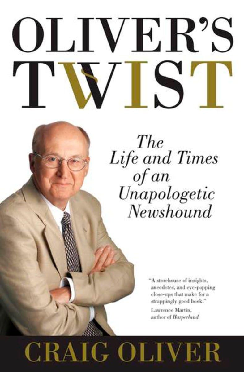 Oliver's Twist: The Life And Times Of An Unapologetic Newshound Memories