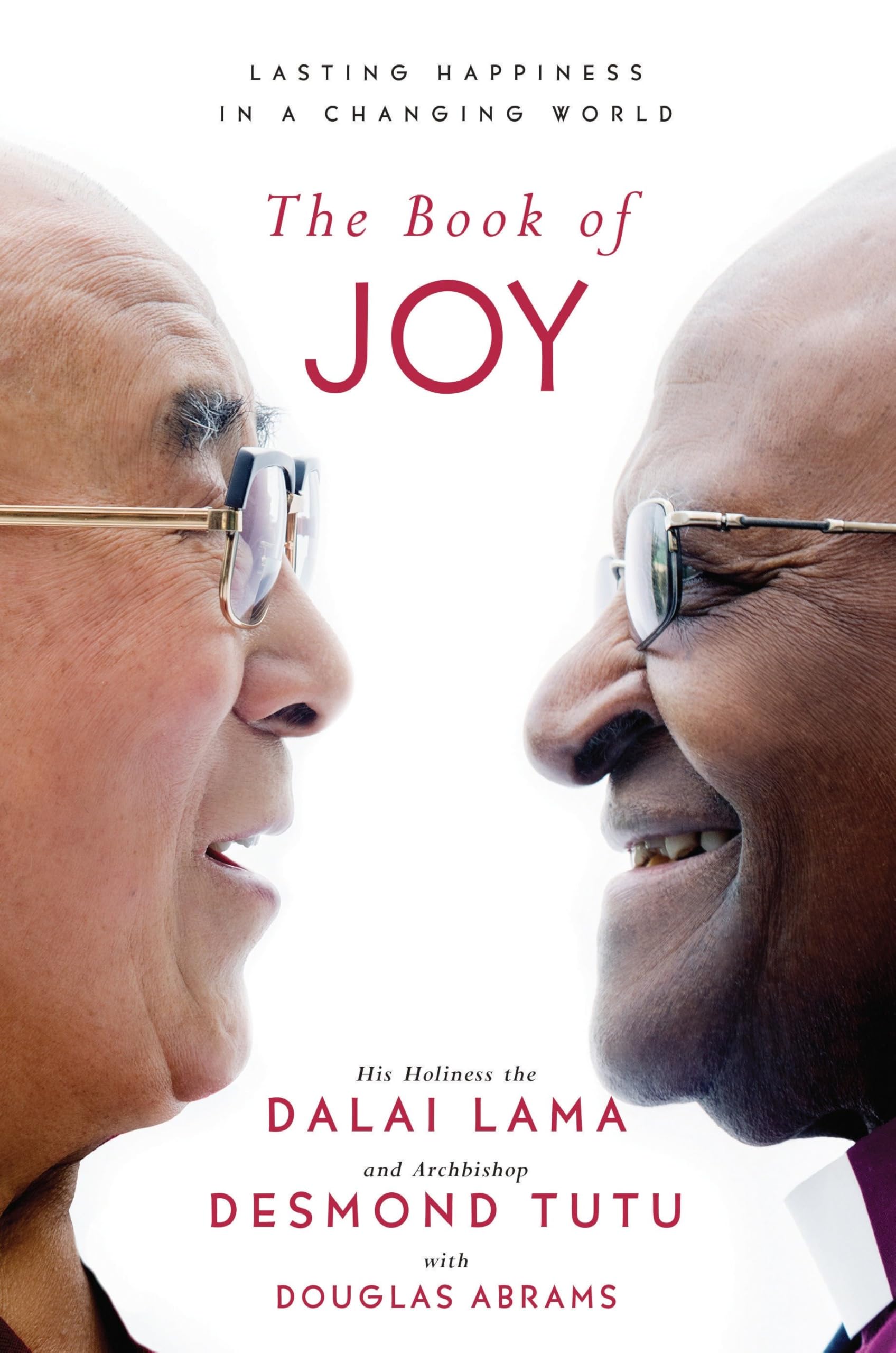 The Book of Joy: Lasting Happiness in a Changing World Lifestyle