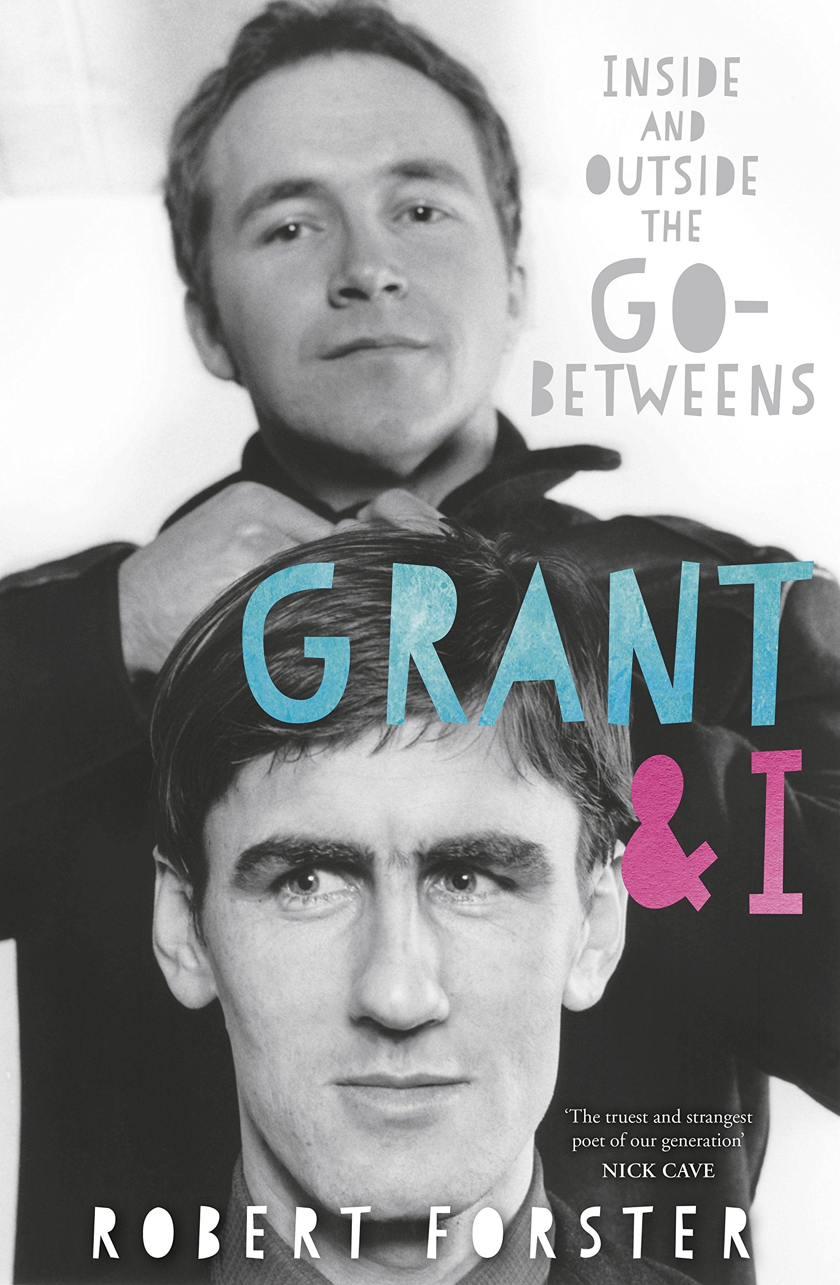Grant & I: Inside and Outside the Go-Betweens Books