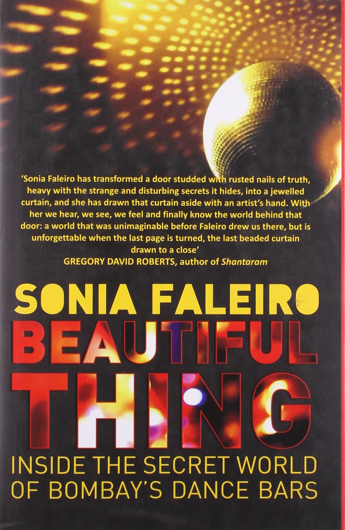 Beautiful Thing: Inside the Secret World of Bombays Dance Bars Books