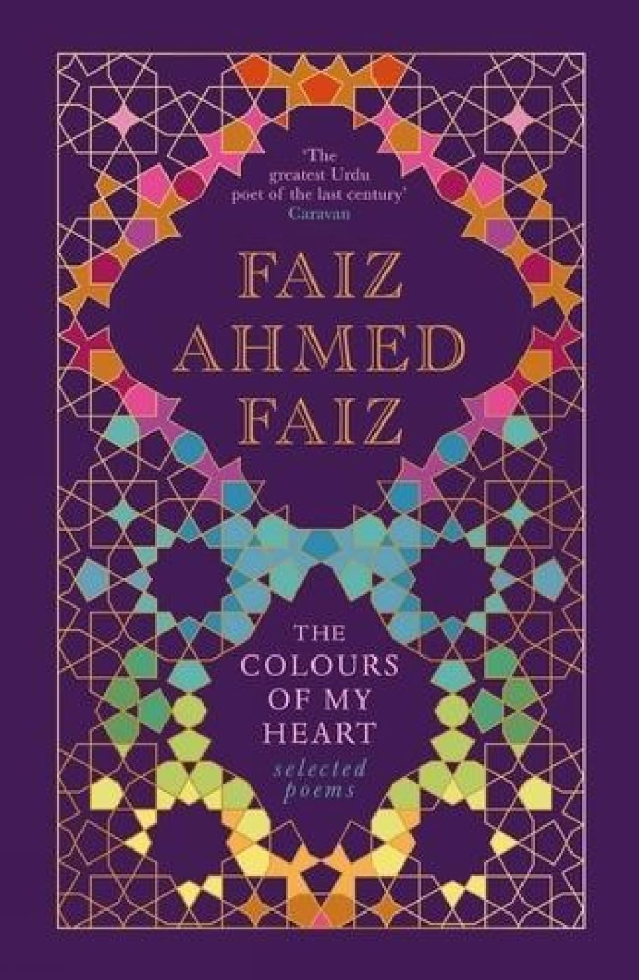 The Colours of My Heart:: Selected Poems Poetry