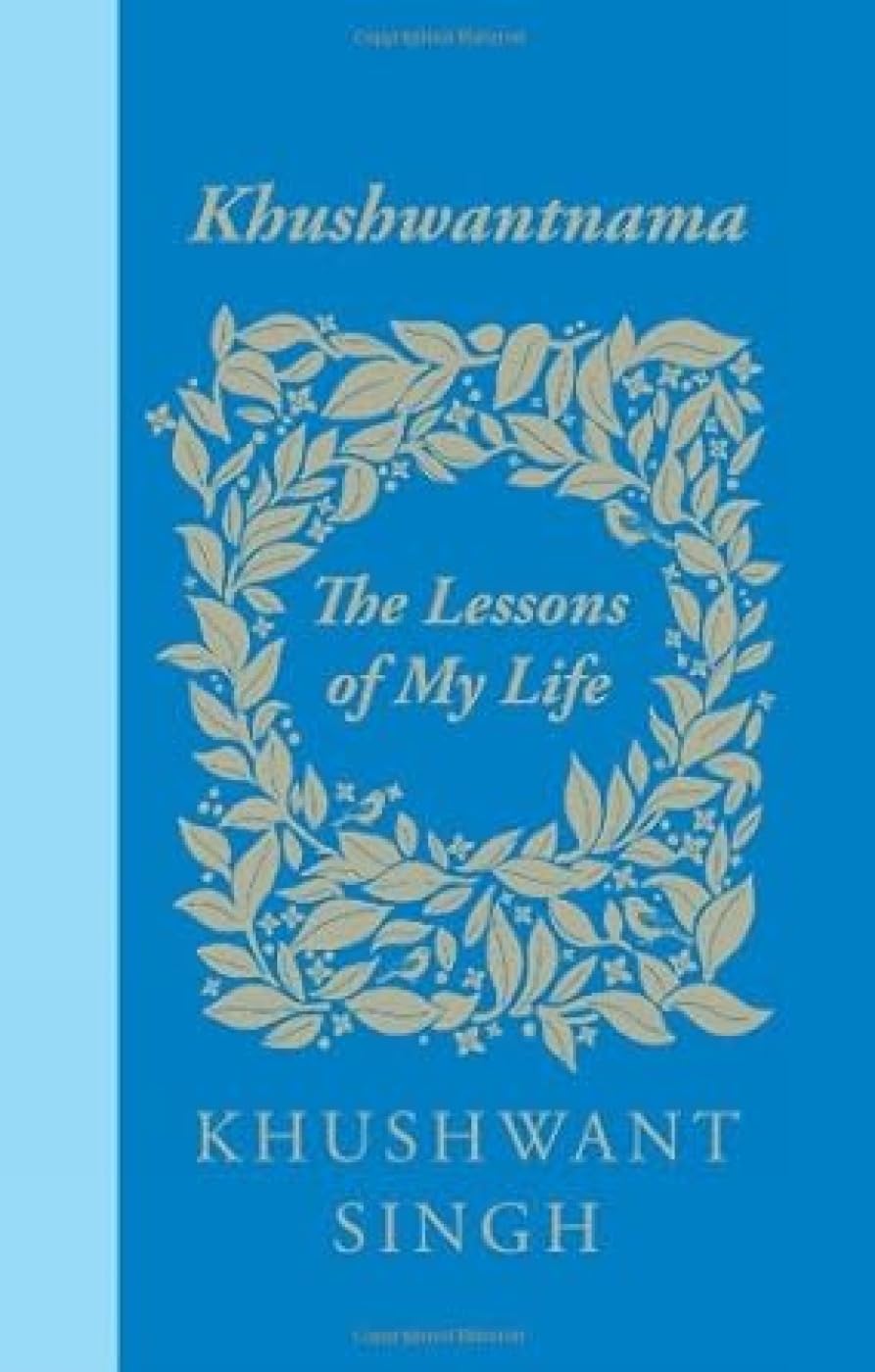 Khushwantnama: The Lessons of My Life book