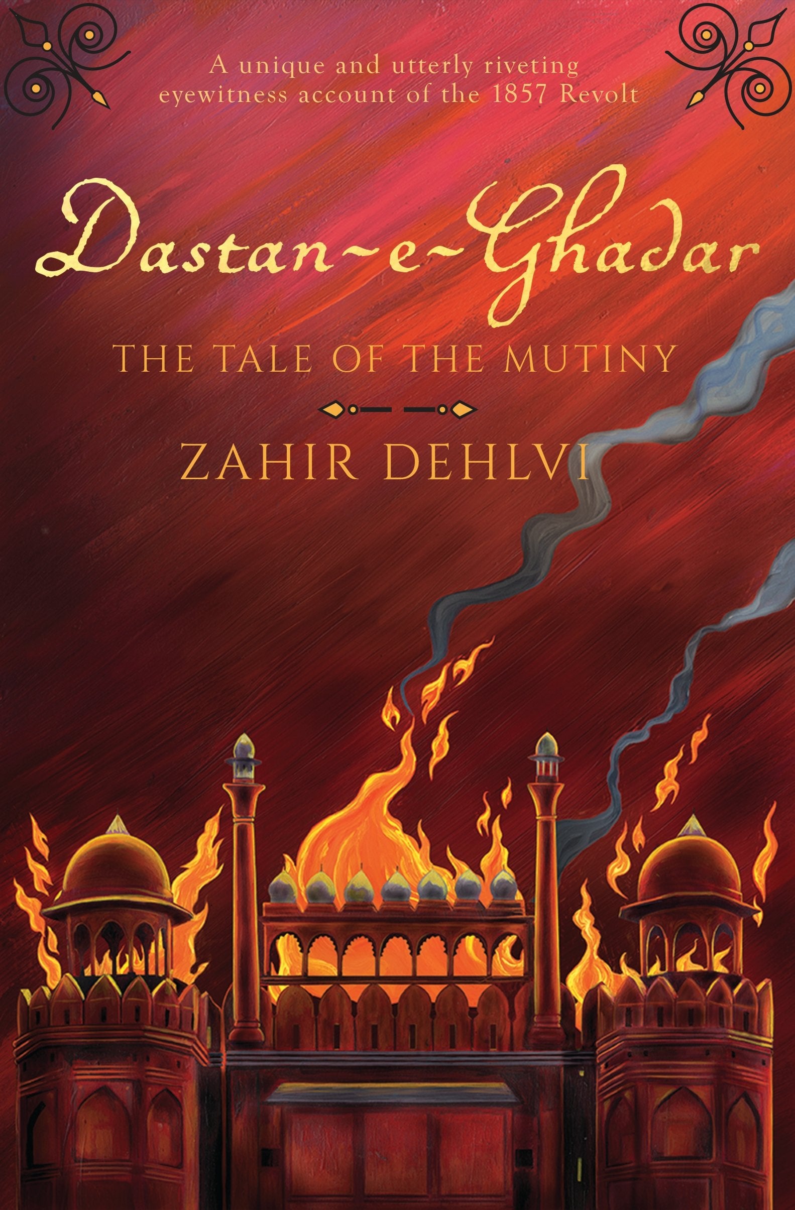 Dastan-e-ghadar: The Tale of the Mutiny Memories