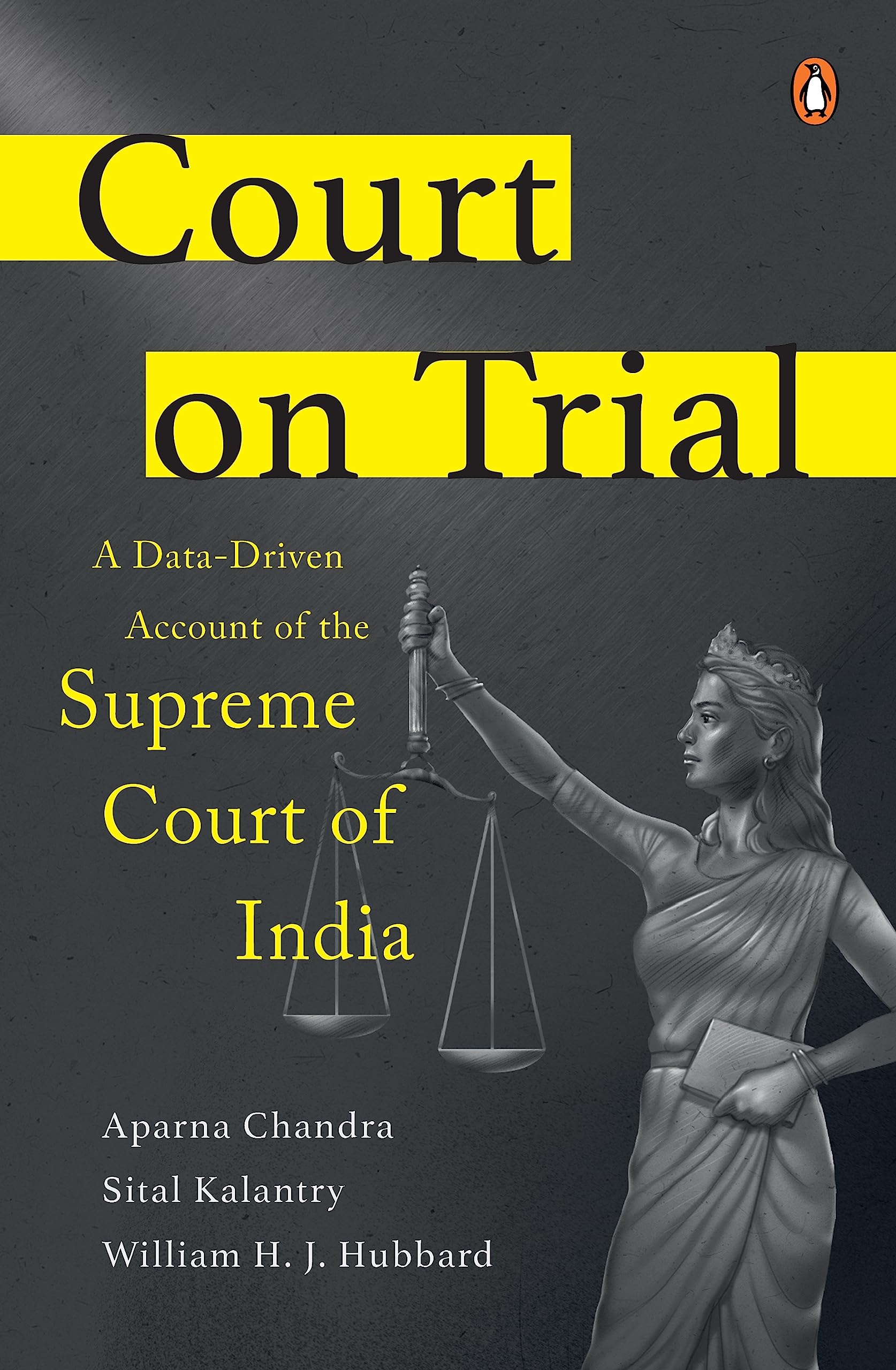 Court on Trial: A Data-Driven Account of the Supreme Court of India Law