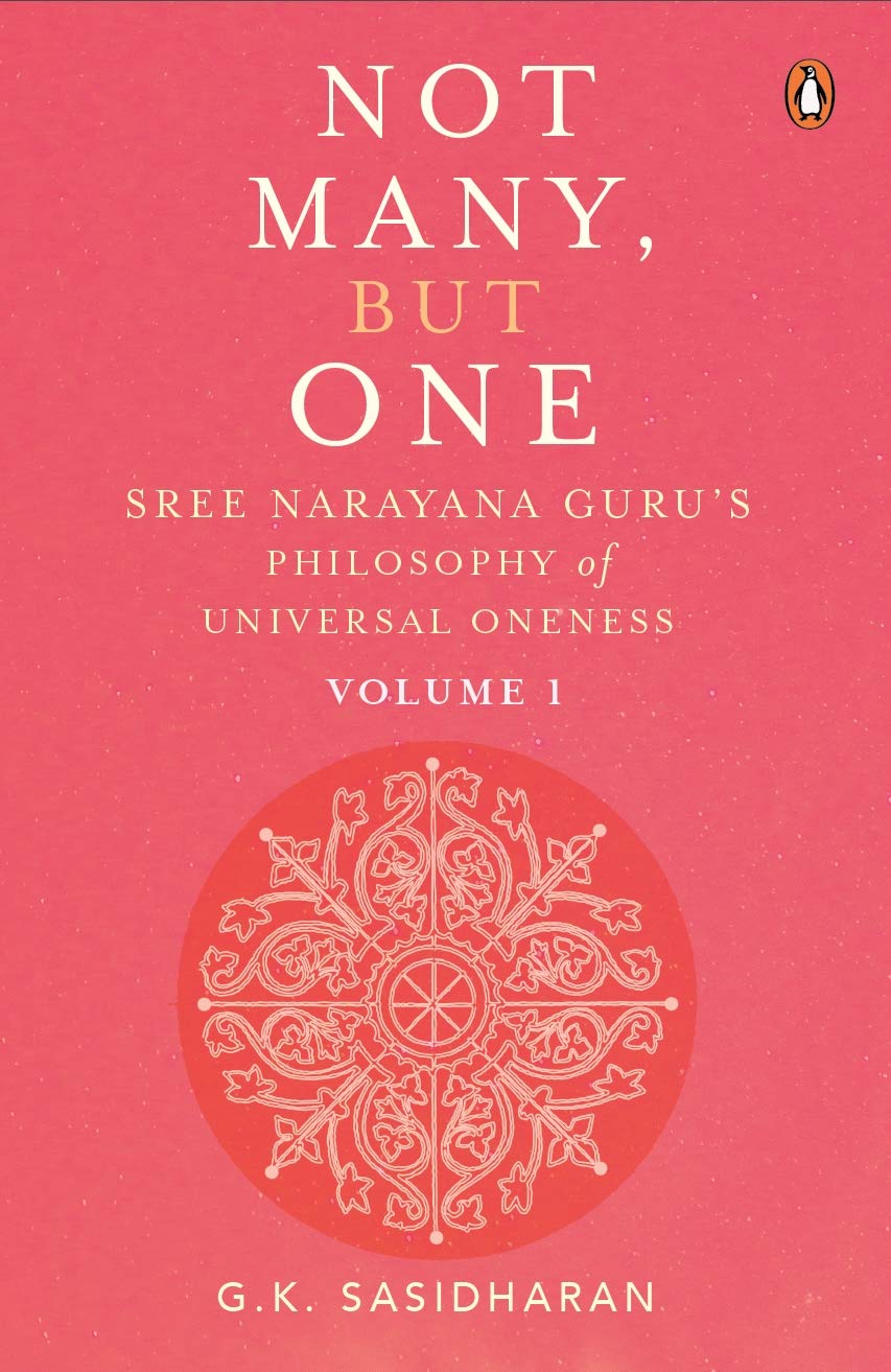 Not Many, But One: Sree Narayana Guru’s Philosophy of Universal Oneness (1) Religion & Esotericism