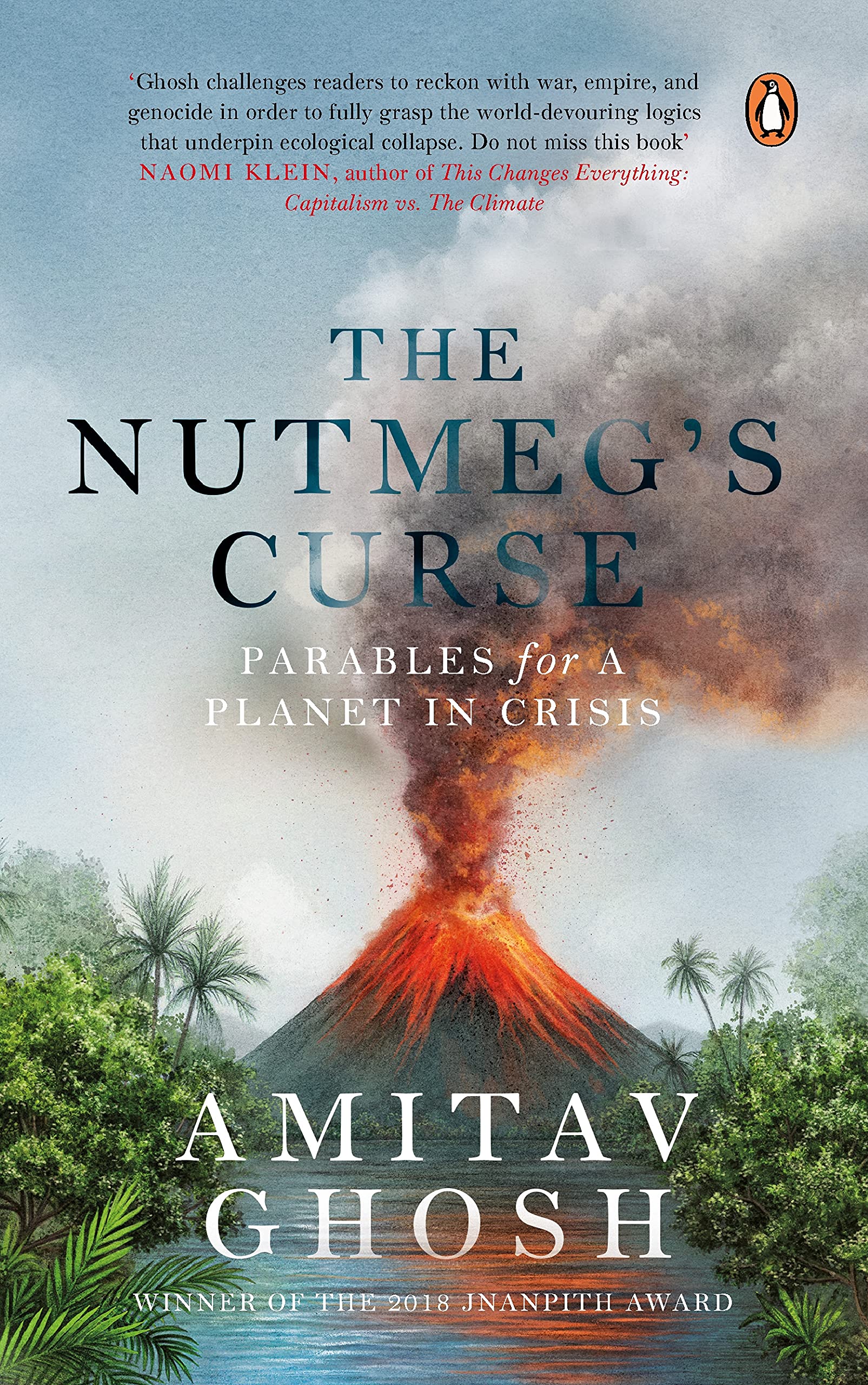 The Nutmeg's Curse: Parables for a Planet in Crisis Politics & History