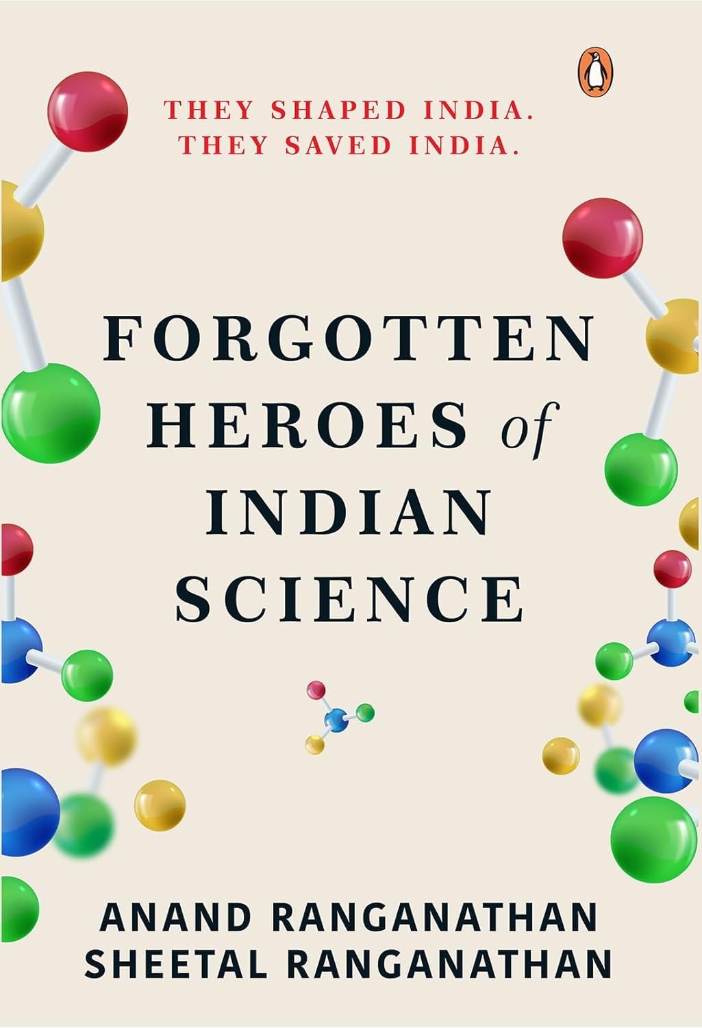 Forgotten Heroes of Indian Science Science