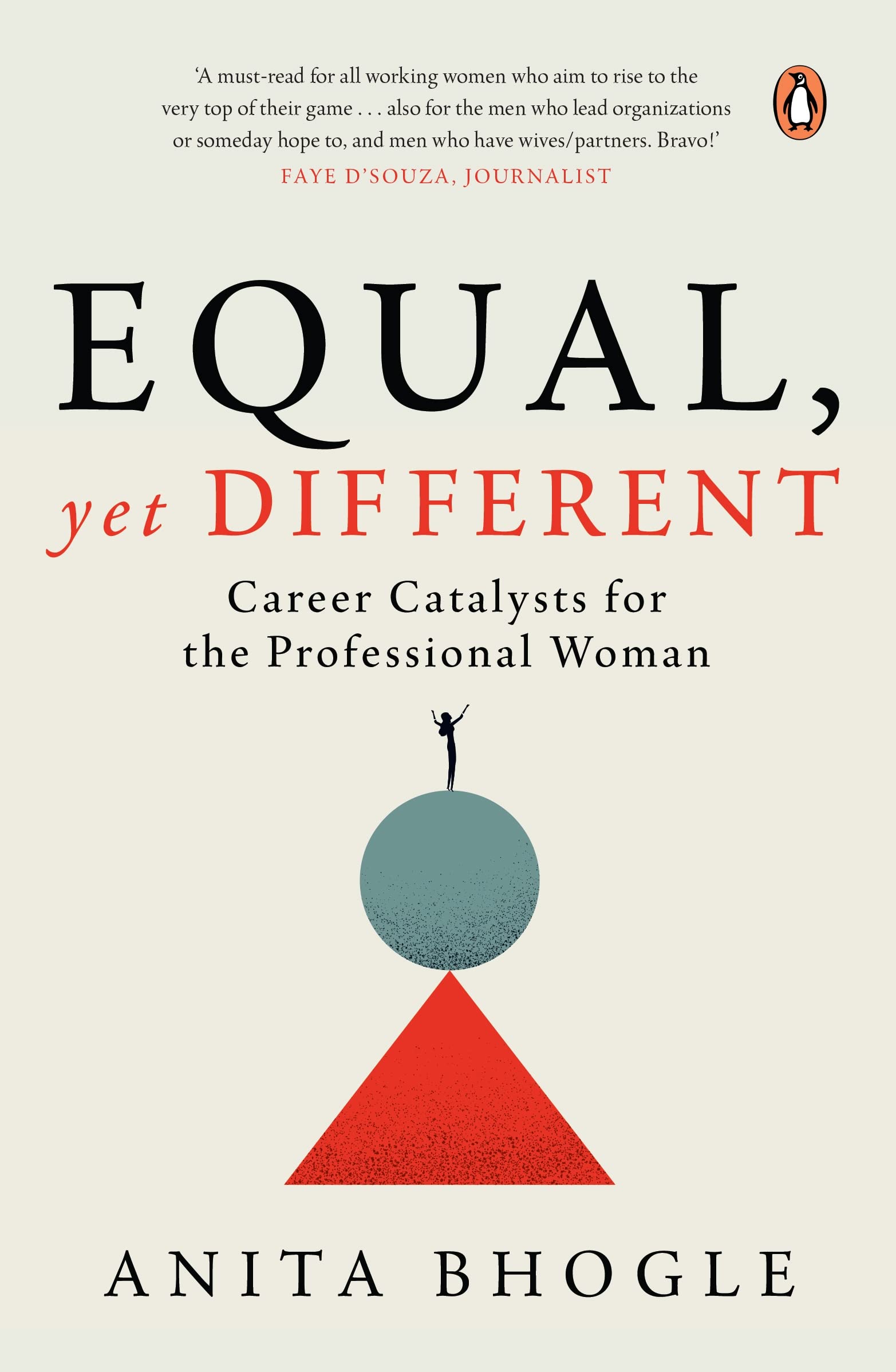 Equal, Yet Different: Career Catalysts for the Professional Woman Business, Finance & Career