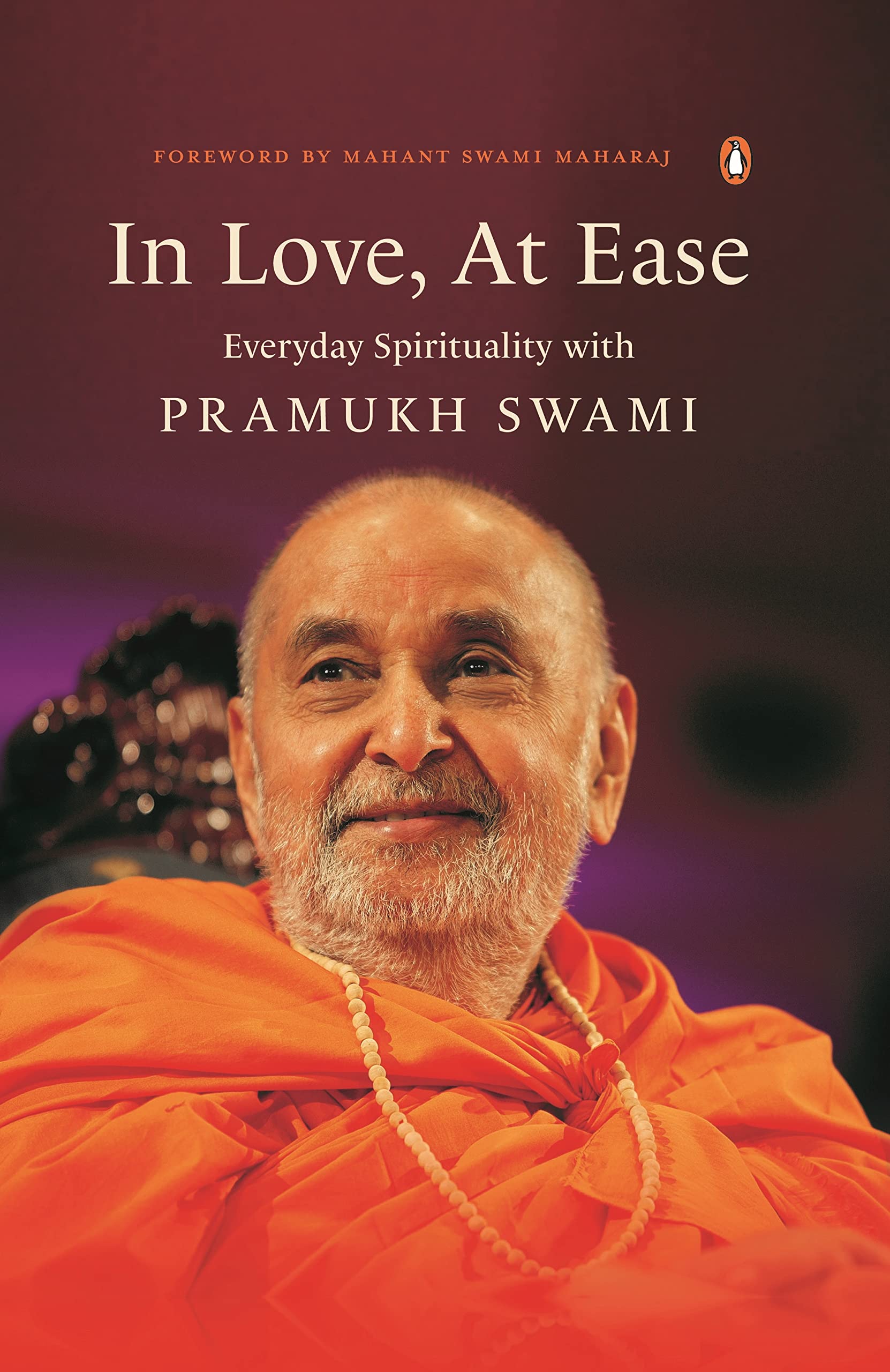 In Love, at Ease: Everyday Spirituality With Pramukh Swami Politics & Society