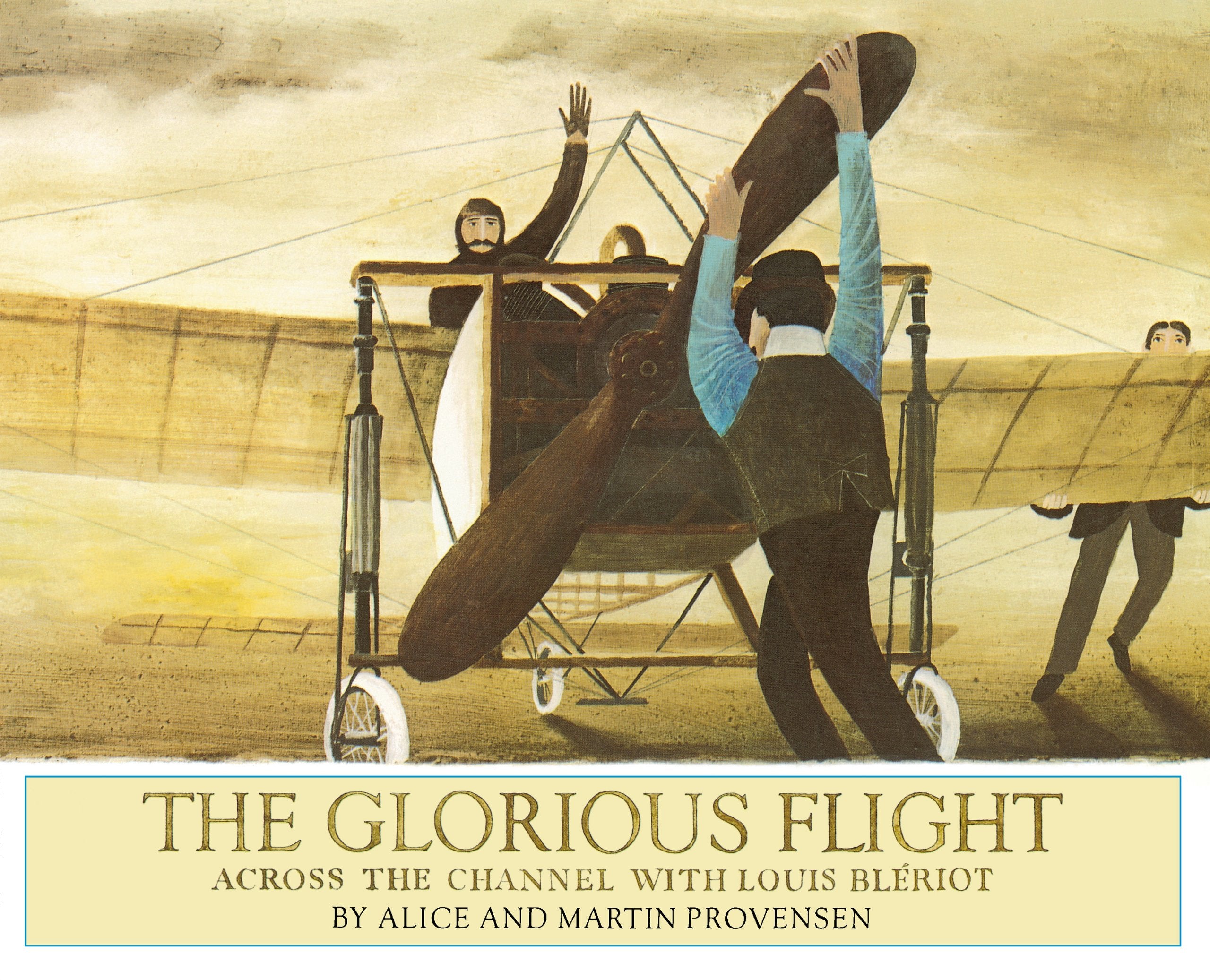 The Glorious Flight: Across the Channel with Louis Bleriot Non-fiction