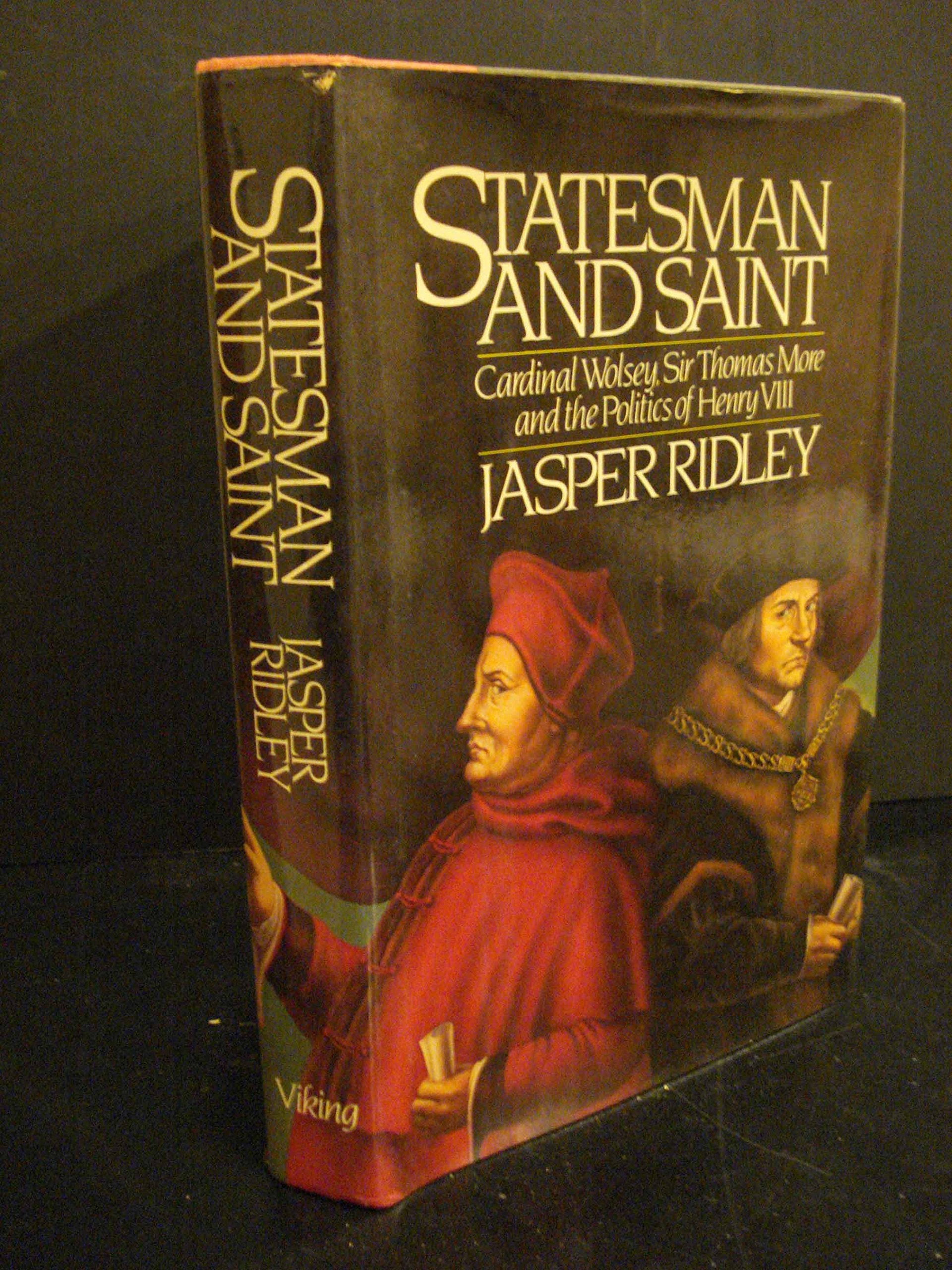 Statesman And Saint: Wolsey And More--a Study in Contrast Religion & Esotericism