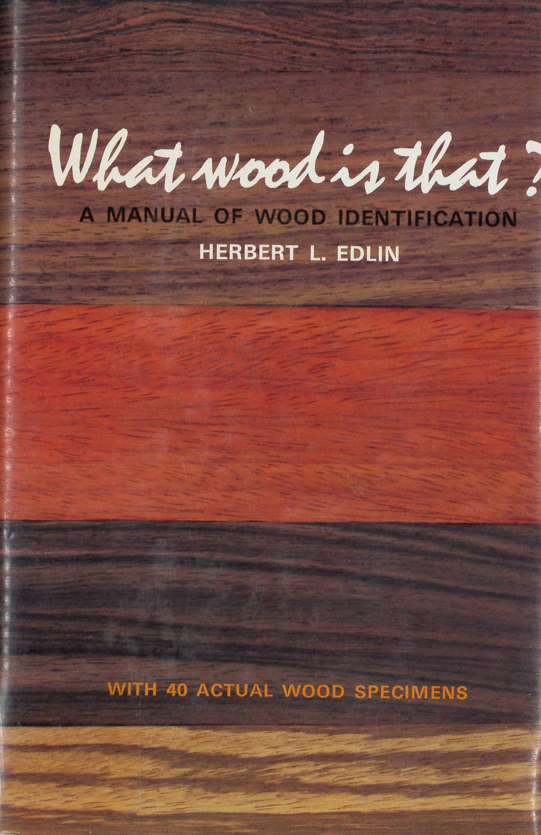 What Wood Is That: A Manual of Wood Identification Hobbies & Crafts
