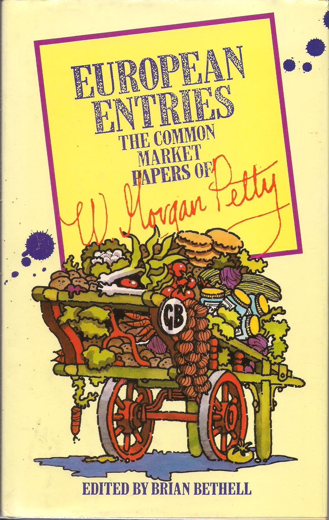 European Entries: Common Market Papers of W.Morgan Petty book