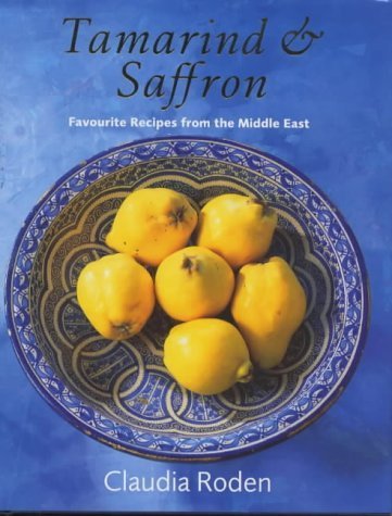 Tamarind & Saffron: Favourite Recipes from the Middle East Leisure, Home & Garden