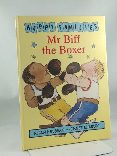 Mr Biff the Boxer (Happy families) Novels & Short Stories