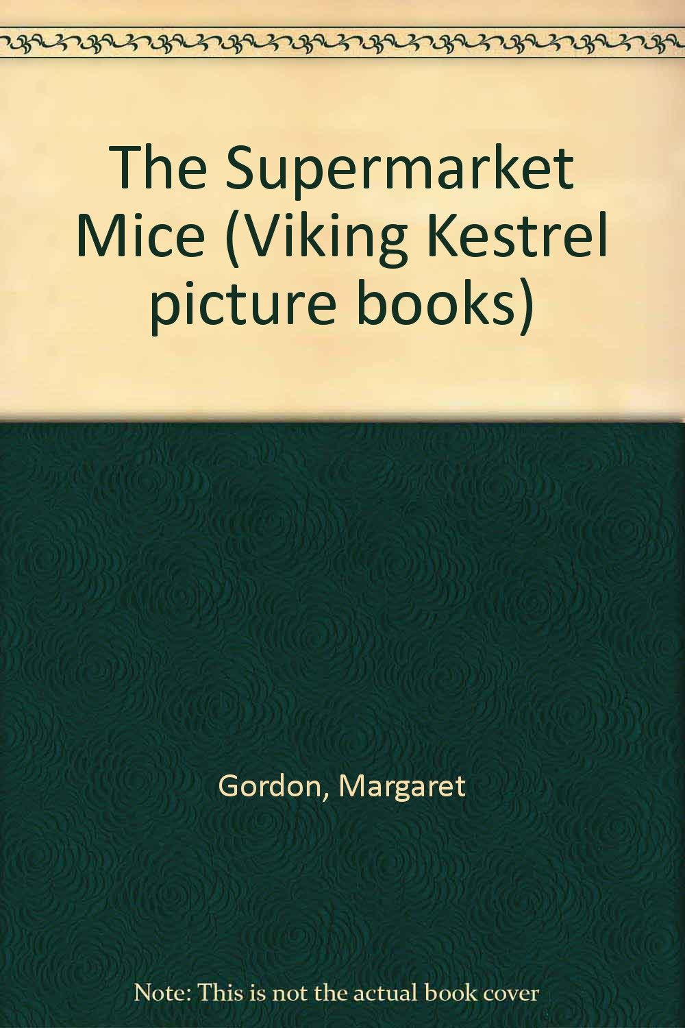 The Supermarket Mice (Viking Kestrel picture books) Novels & Short Stories