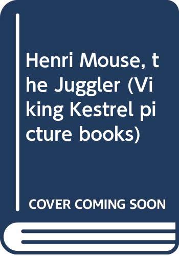 Henri Mouse: Juggler (Viking Kestrel picture books) Novels & Short Stories