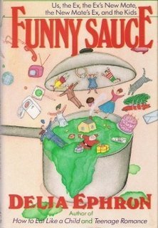 Funny Sauce: Us, the Ex, the Ex's New Mate, the New Mate's Ex, And Thekids Books