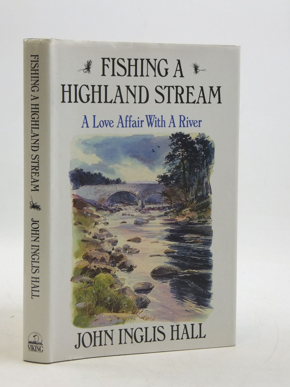 Fishing a Highland Stream: A Love Affair With a River Leisure & Fun