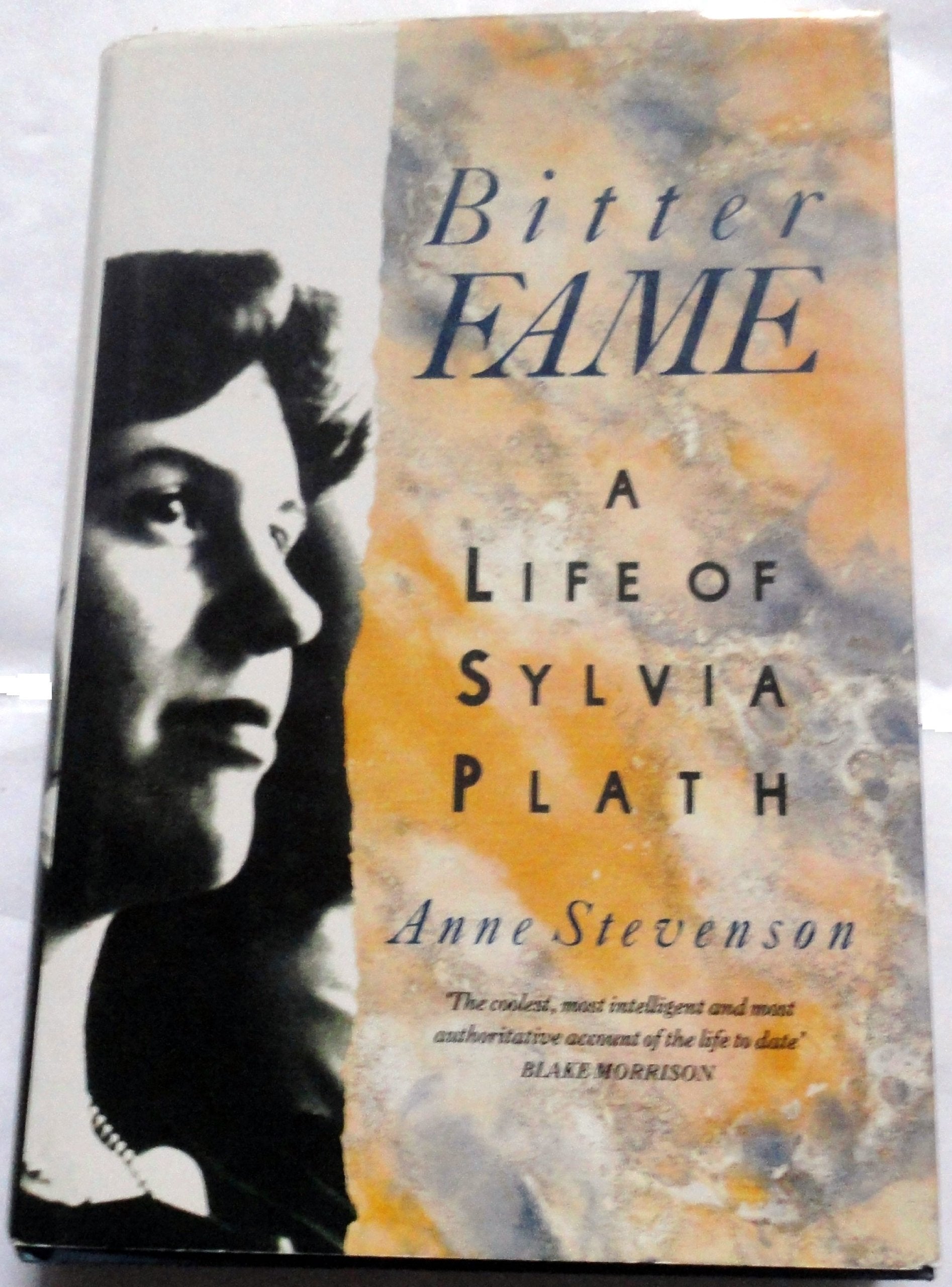 Bitter Fame: A Life of Sylvia Plath book