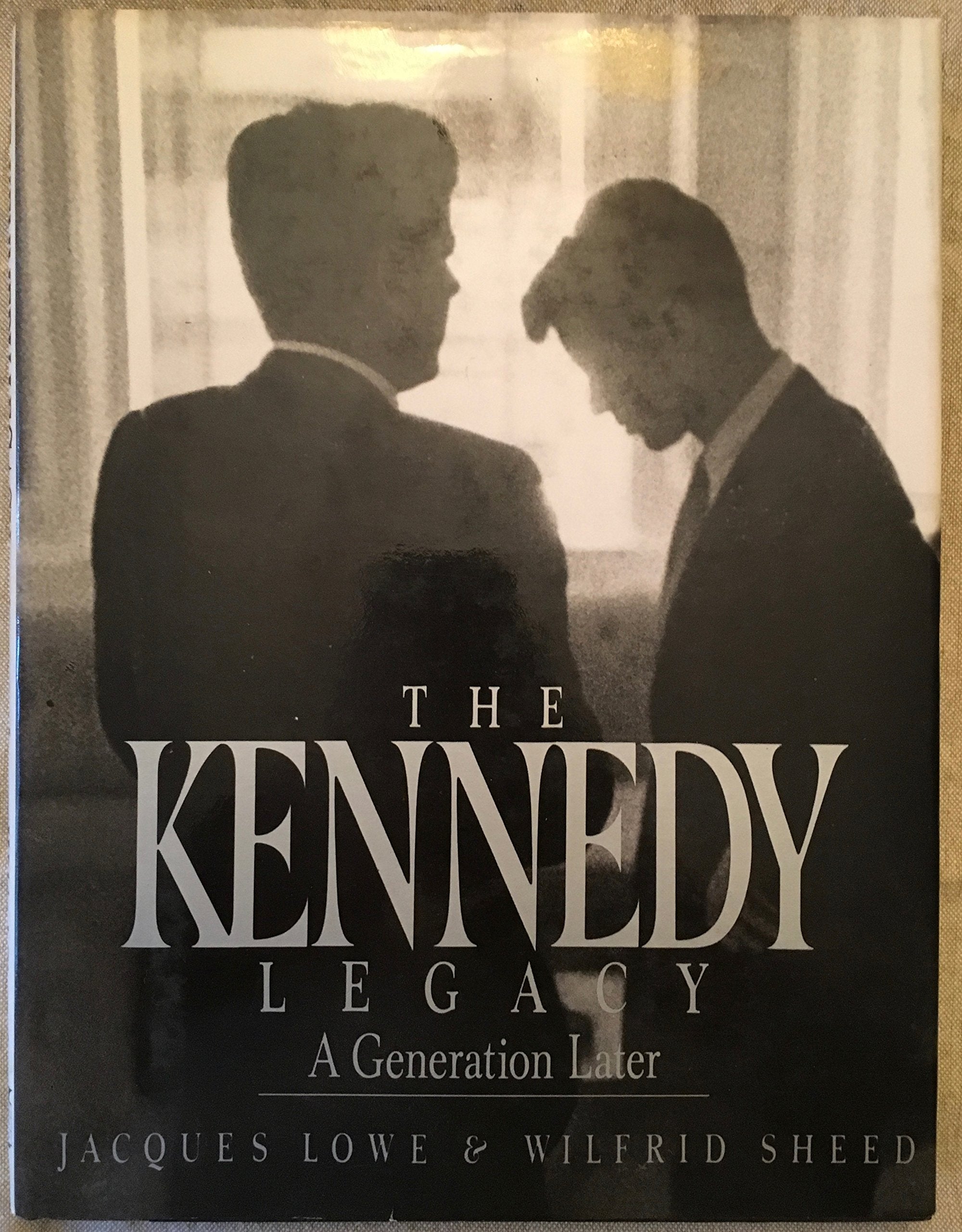 The Kennedy Legacy: A Generation Later Memories